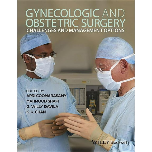 Gynecologic and Obstetric Surgery: Challenges and Management Options, (Hardcover)