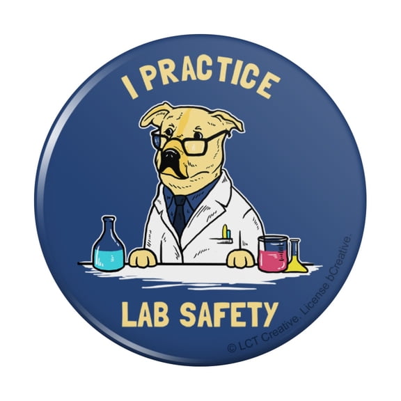 I Practice Lab Safety Labrador Retriever Funny Humor Pinback Button Pin
