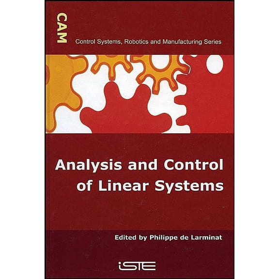 Control Systems, Robotics, and Manufacturing: Analysis and Control of Linear Systems (Hardcover)