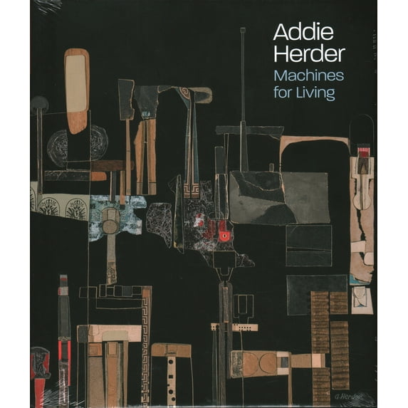 Pre-Owned Addie Herder: Machines for Living (Hardcover) 1785515276 9781785515279