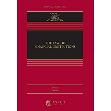 Pre-Owned The Law of Financial Institutions [Connected eBook] (Aspen Casebook), 9781543819748, 1543819745, Hardcover, 7 edition