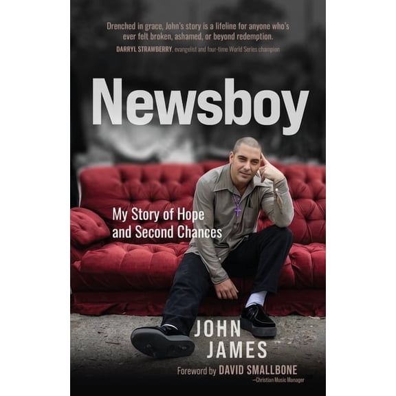 Newsboy: My Story of Hope and Second Chances, (Paperback)