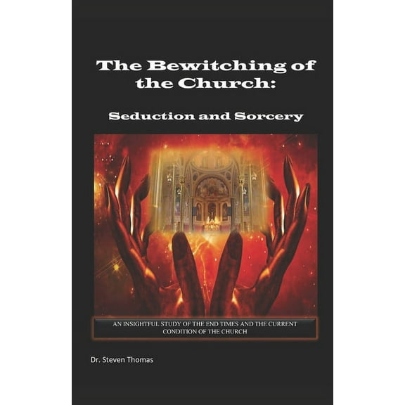 The Bewitching of the Church (Paperback)