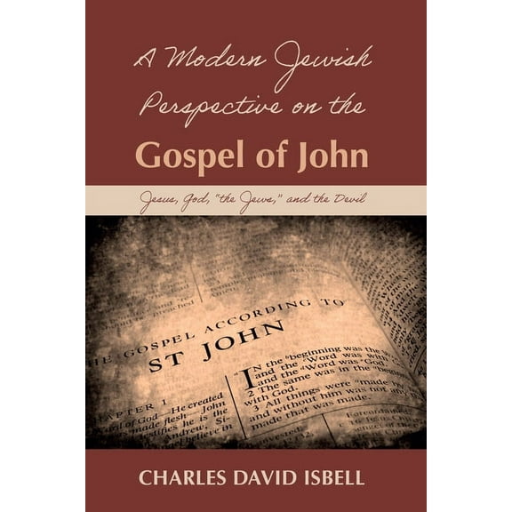 A Modern Jewish Perspective on the Gospel of John (Hardcover)