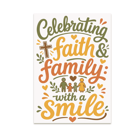 Celebrating Faith and Family Wall Art - Family Decor Enthusiast - 13x19 Poster Print