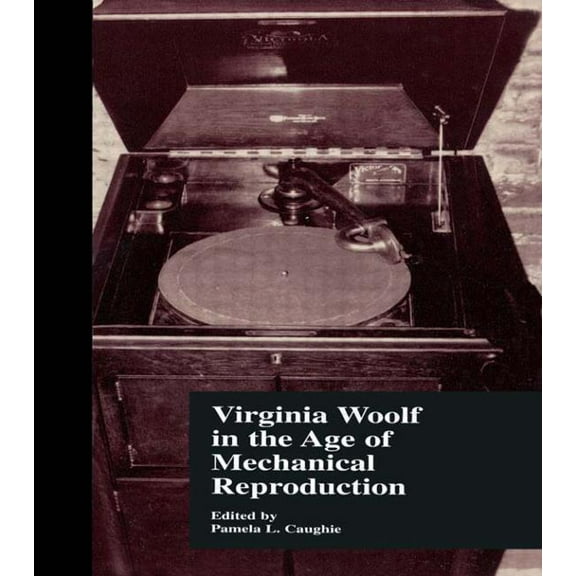Border Crossings Virginia Woolf in the Age of Mechanical Reproduction, Book 6, (Hardcover)