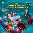 thumbnail image 1 of Pre-Owned Pre-Owned: The Justice League Saves Christmas! (DC Justice League) (Hardcover, 9780593380826, 0593380827), 1 of 1