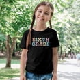 thumbnail image 2 of Sixth Grade T-Shirt for Back to School Children's First Day of 6th Grade Bold Pastel Font Tee Black Shirt Youth Small, 2 of 4