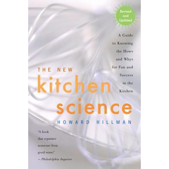 Pre-Owned The New Kitchen Science: A Guide to Know the Hows and Whys for Fun and Success in the Kitchen The Revised Edition