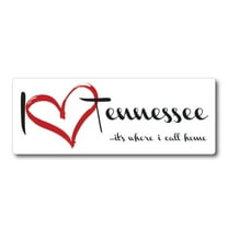 Magnet Me Up I Love Tennessee, It's Where I Call Home US State Vinyl Magnet Decal, 3x8 In