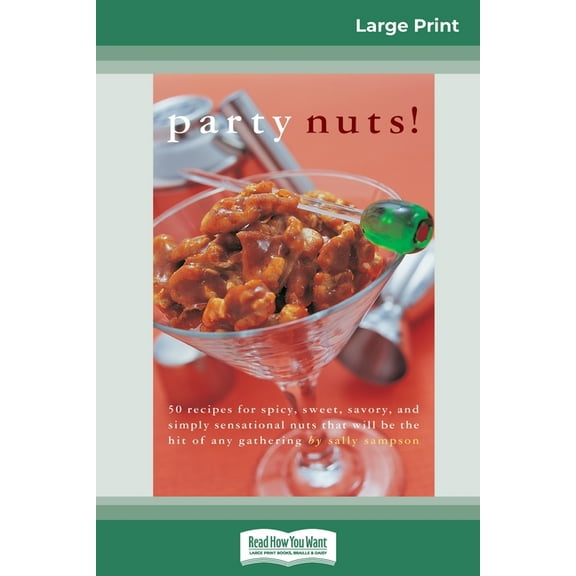 Party nuts! (16pt Large Print Edition), (Paperback)