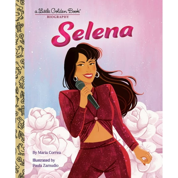Maria Correa: Selena: a Little Golden Book Biography (Hardcover)