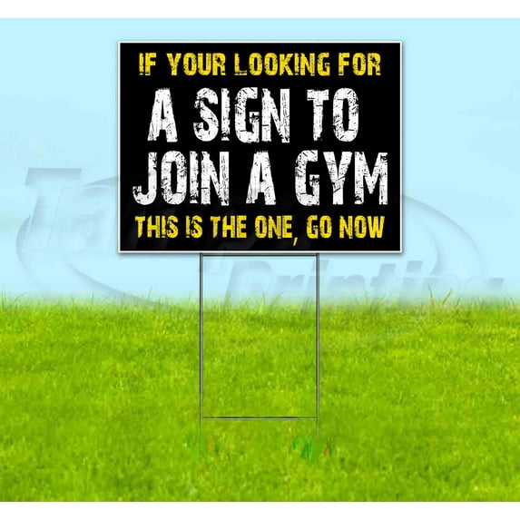If Your Looking For A Gym (18" x 24") Yard Sign, Includes Metal Step Stake