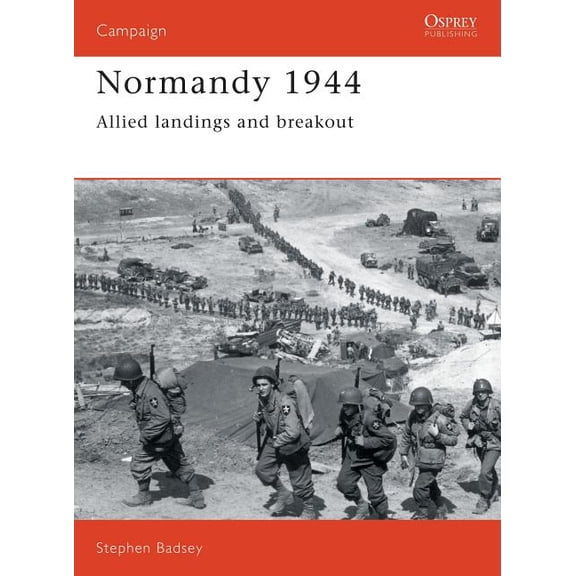 Campaign: Normandy 1944 : Allied landings and breakout (Series #1) (Paperback)