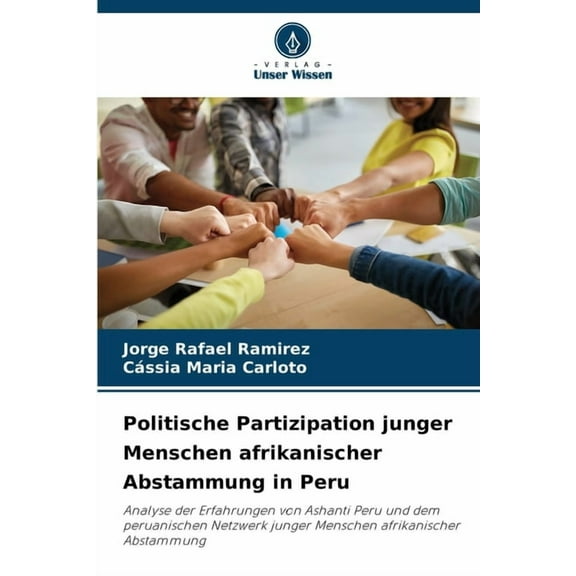 Politische Partizipation junger Menschen afrikanischer Abstammung in Peru, (Paperback)