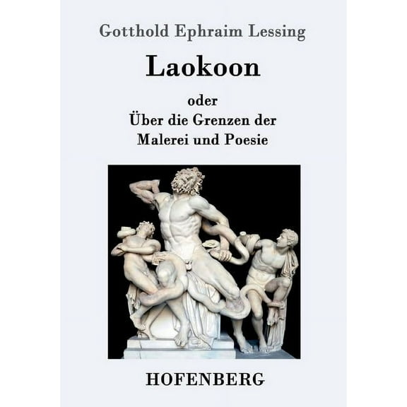 Laokoon: oder Über die Grenzen der Malerei und Poesie (Paperback)