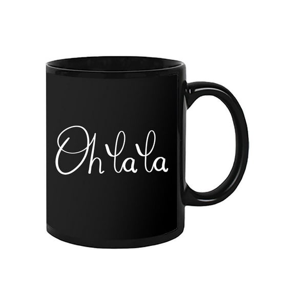 Oh La La! Mug Unisex's -Image by Shutterstock