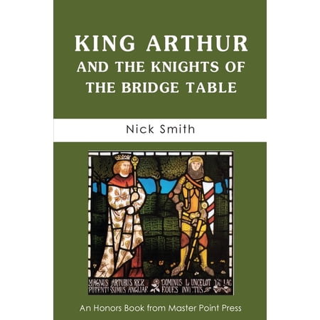 King Arthur and the Knights of the Bridge Table (Paperback)
