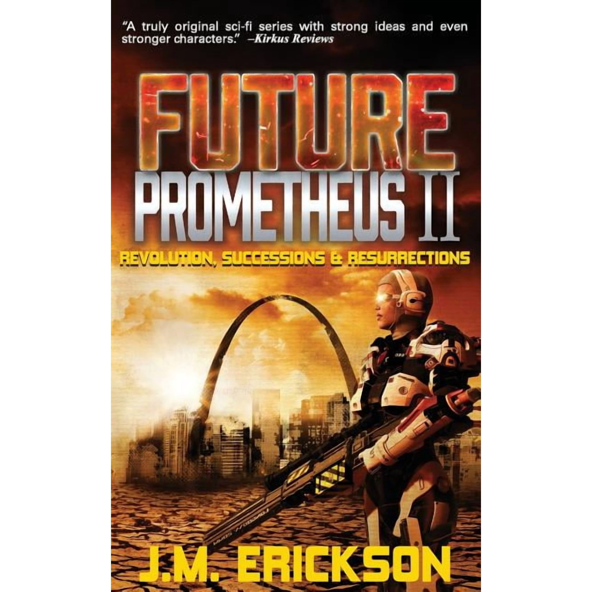 Future Prometheus: Future Prometheus II: Revolution Successions and Resurrections (Paperback)