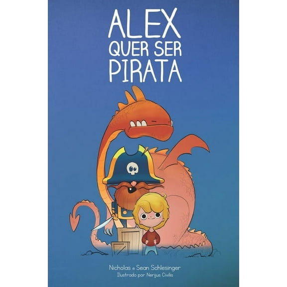 Alex Quer Ser Pirata, (Paperback)