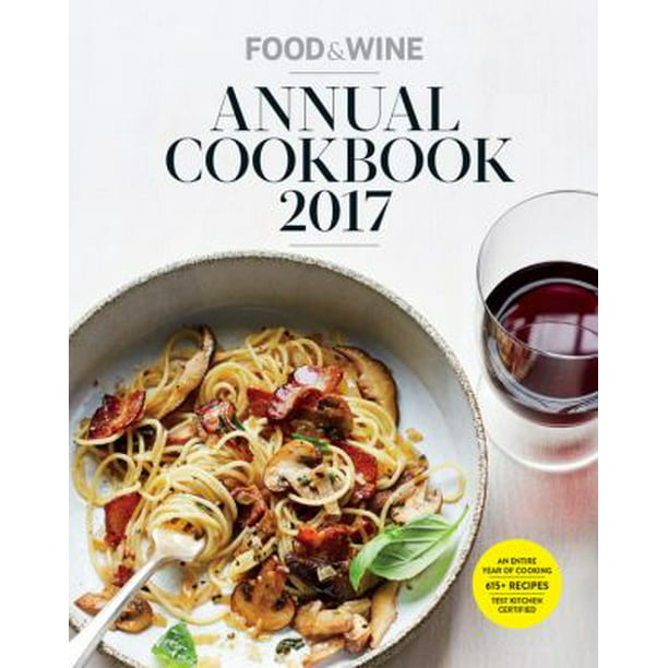 Food-&-Wine-Annual-Cookbook-2017-:-An-Entire-Year-of-Cooking