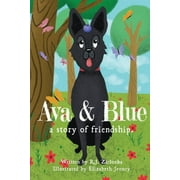 Ava and Blue: A Story of Friendship (Paperback)