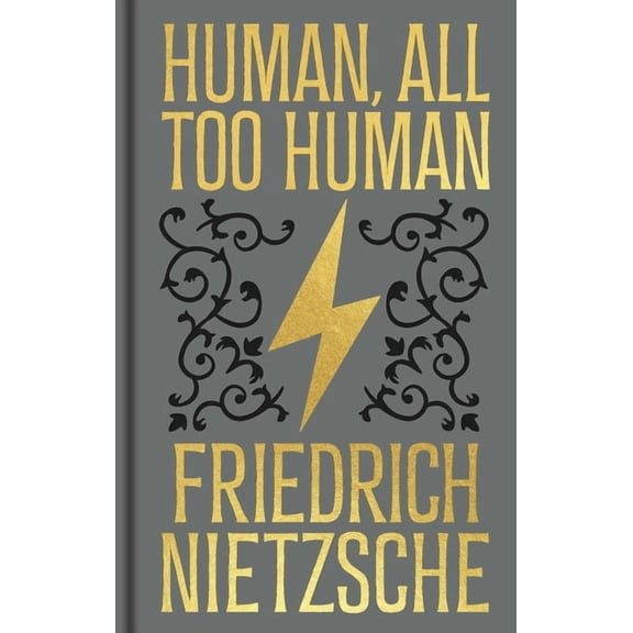 Arcturus Ornate Classics Human, All Too Human: Gilded Pocket Edition, (Hardcover)