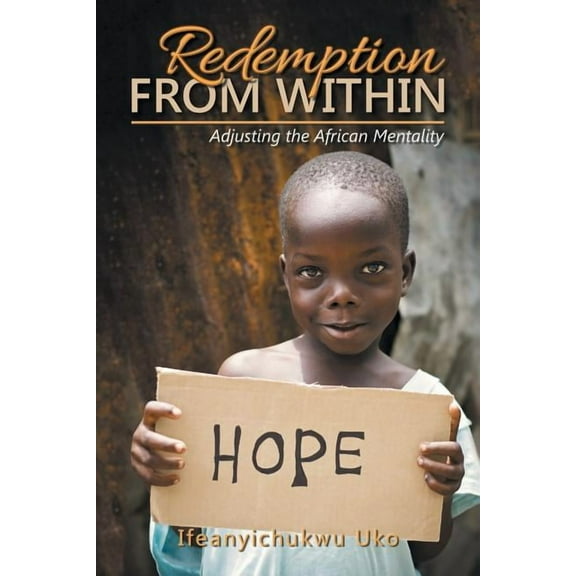 Redemption from Within: Adjusting the African Mentality (Paperback)