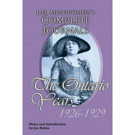 LM Montgomerys Complete Journals The Ontario Years 19261929 Epub-Ebook