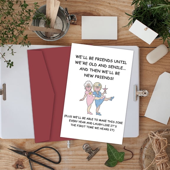 Funny Friendship Card – "Old and Senile" Design – Perfect for Best Friends – Envelope Included, Blank Inside – Great Gift for Any Occasion