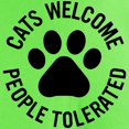 thumbnail image 3 of CafePress - Cats Welcome People Tolerated Light T Shirt - Light T-Shirt - CP, 3 of 4