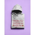 thumbnail image 3 of Thanks For Putting Up With Me Hoodie Women -Smartprints Designs, Female x-Large, 3 of 4