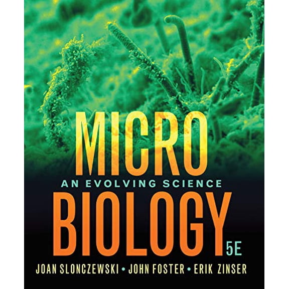 Pre-Owned Microbiology: An Evolving Science | 5E | Review Copy