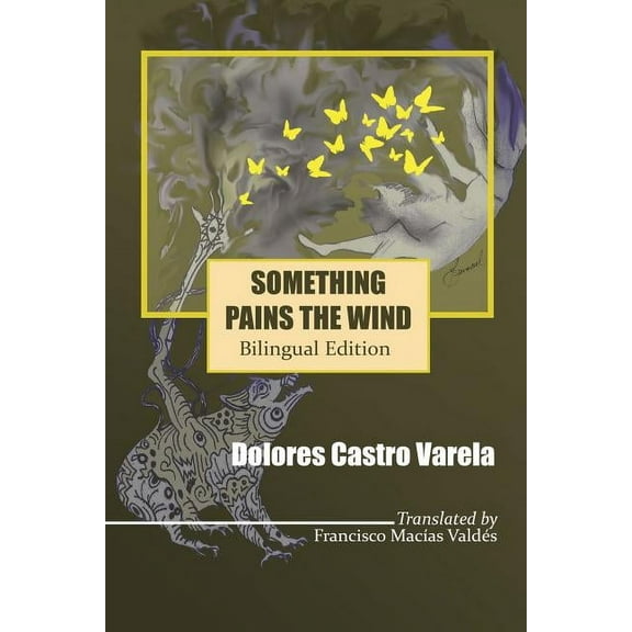Something Pains the Wind: Algo le Duele al Aire (Paperback)