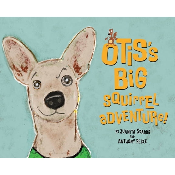 Otis's Big Squirrel Adventure, (Hardcover)