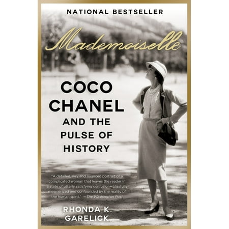 Mademoiselle : Coco Chanel and the Pulse of