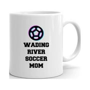 Tri Icon Wading River Soccer Mom Ceramic Dishwasher And Microwave Safe Mug By Undefined Gifts