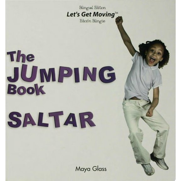 Pre-Owned Let's Get Moving / Diviértete En Movimiento: The Jumping Book / Saltar (Hardcover)