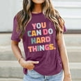 thumbnail image 4 of You Can Do Hard Things T Shirts for Women 2025 Short Sleeve Crewneck Positive Message Tshirt Womens T Shirts, 4 of 5