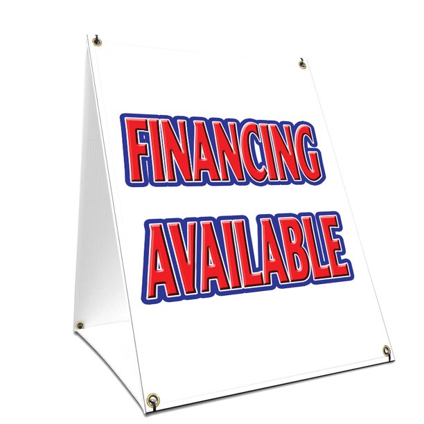 Aframe Sidewalk Financing Available Sign With Graphics On Each Side 18" X 24" Print Size
