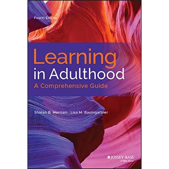 Pre-Owned Learning in Adulthood: A Comprehensive Guide (Hardcover) 1119490480 9781119490487