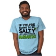thumbnail image 5 of Sarcastic Salty Margarita Joke Men's Graphic T Shirt Tees Brisco Brands X, 5 of 6