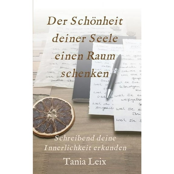 Der Schönheit deiner Seele einen Raum schenken, (Paperback)