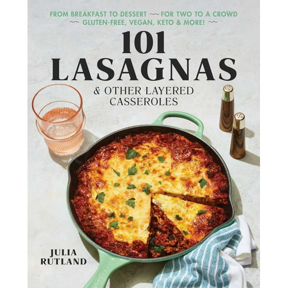 101 Lasagnas & Other Layered Casseroles : A Cookbook (Paperback)