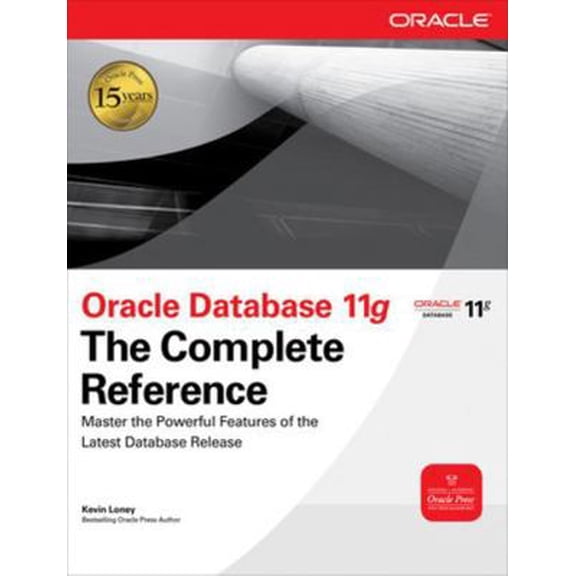 Pre-Owned Oracle Database 11g The Complete Reference (Oracle Press) (Hardcover) 0071598758 9780071598750