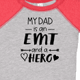 thumbnail image 4 of Inktastic My Dad is an EMT and a Hero Boys or Girls Baby Bodysuit, 4 of 5