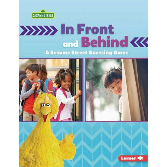 Sesame Street (R) Directional Words In Front and Behind: A Sesame Street (R) Guessing Game, (Paperback)