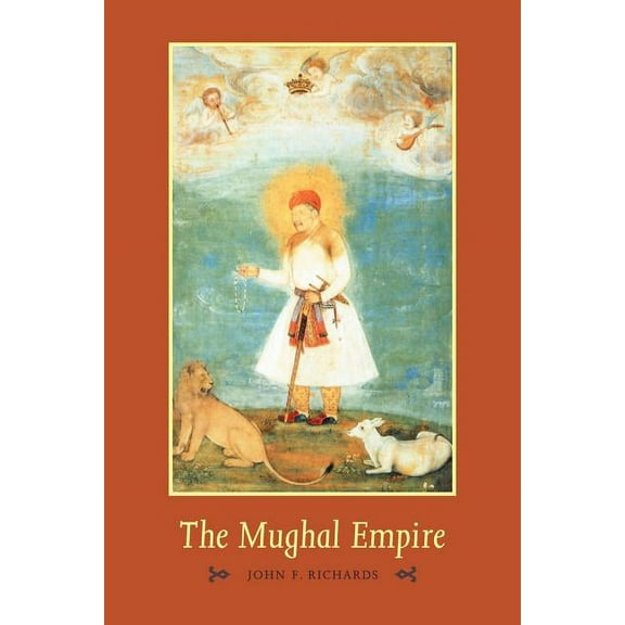 New Cambridge History of India The Mughal Empire, (Paperback)