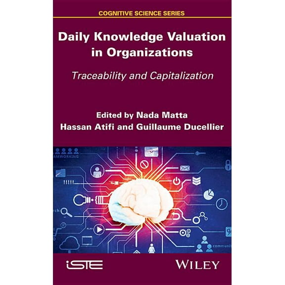 Daily Knowledge Valuation in Organizations: Traceability and Capitalization, (Hardcover)
