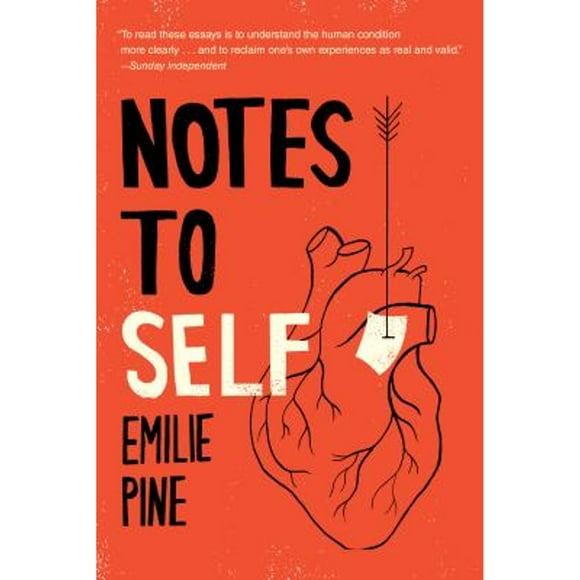 Pre-Owned Notes to Self: Essays (Paperback 9781984855459) by Emilie Pine